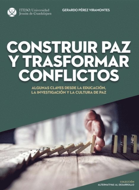 Gerardo Perez Viramontes - Construir paz y trasformar conflicto, E-bok