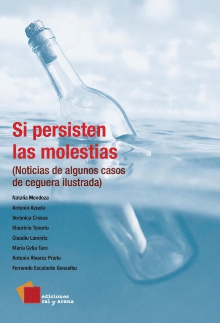 Fernando Escalante Gonzalbo, Antonio Alvarez Prieto, Maria Celia Toro, Claudio Lomnitz, Mauricio Tenorio, Veronica Crossa, Antonio Azuela, Natalia Mendoza - Si persisten las molestias, E-bok