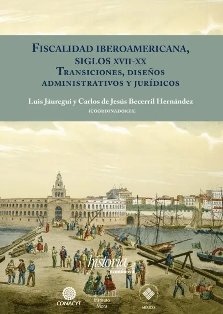 Carlos de Jesus Becerril, Luis Jauregui - Fiscalidad Iberoamericana, siglos XVII-XX, E-bok. Tillgänglighet: Lägg i varukorg
