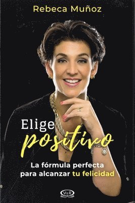 Rebeca Muñoz - Elige positivo, Häftad