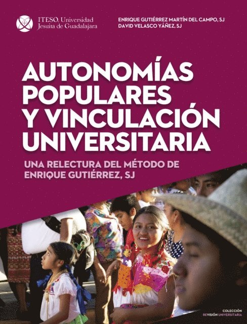 David Velasco Yanez, Enrique Gutierrez Martin del Campo - Autonomías populares y vinculación universitaria, E-bok