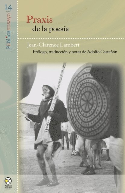 Jean-Clarence Lambert - Praxis de la poesía, E-bok