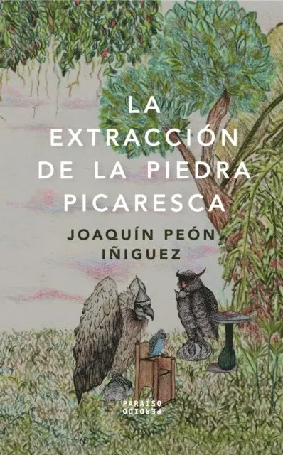 Joaquin Peon Iniguez - La extracción de la piedra picaresca, E-bok. Tillgänglighet: Lägg i varukorg