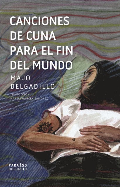 Majo Delgadillo - Canciones de cuna para el fin del mundo, E-bok