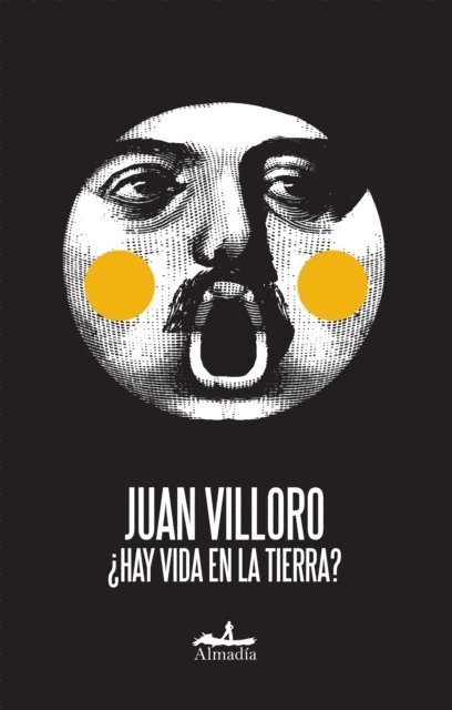 Juan Villoro - ¿Hay vida en la Tierra?, E-bok