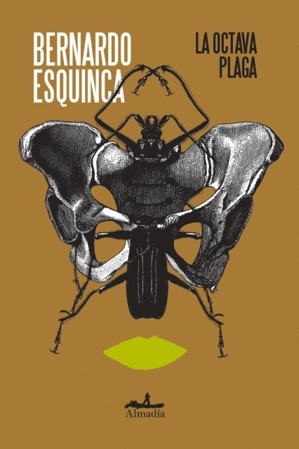 Bernardo Esquinca - La octava plaga, E-bok