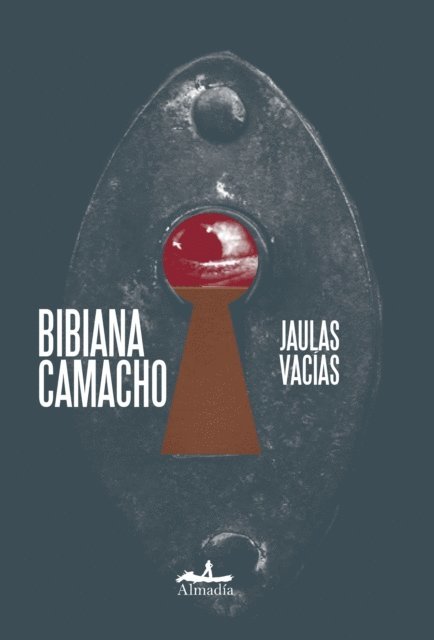 Bibiana Camacho - Jaulas vacías, E-bok