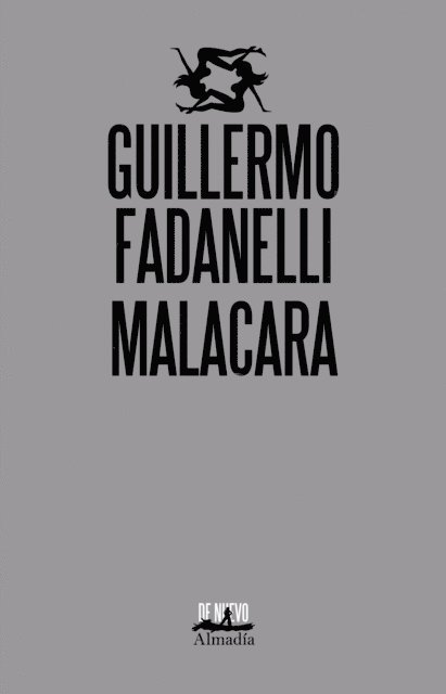 Guillermo Fadanelli - Malacara, E-bok