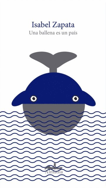 Isabel Zapata - Una ballena es un país, E-bok