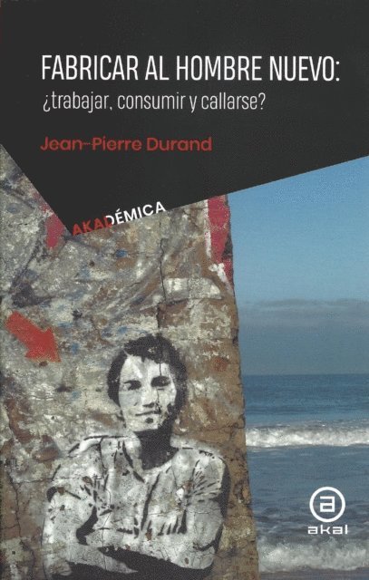 Jean-Pierre Durand - Fabricar al hombre nuevo, E-bok