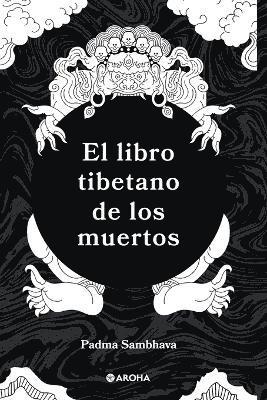 Padma Sambhava - libro tibetano de los muertos, Häftad