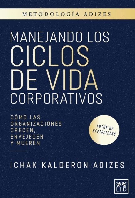 Ichak Kalderon Adizes - Manejando los ciclos de vida corporativos, E-bok