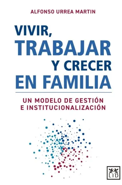 Alfonso Urrea Martin - Vivir, trabajar y crecer en familia, E-bok. Tillgänglighet: Lägg i varukorg