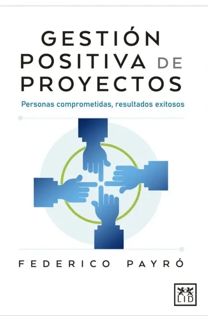 Federico Payro - Gestión positiva de proyectos, E-bok. Tillgänglighet: Lägg i varukorg