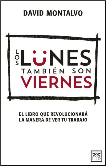 David Montalvo - Los lunes también son viernes, E-bok
