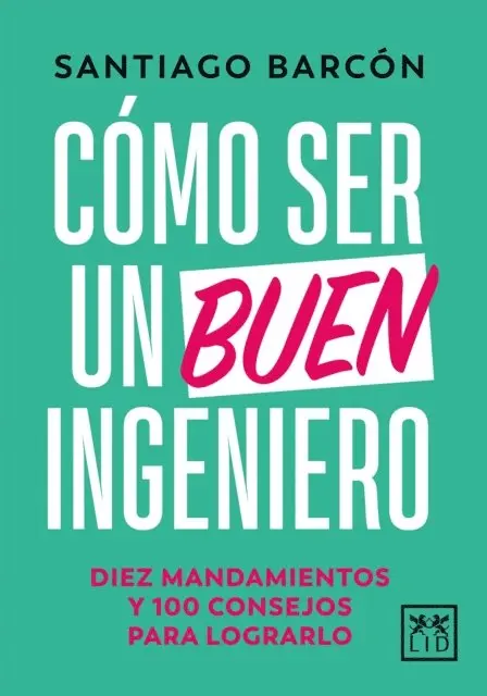 Santiago Barcon - Cómo ser un buen ingeniero, E-bok. Tillgänglighet: Lägg i varukorg