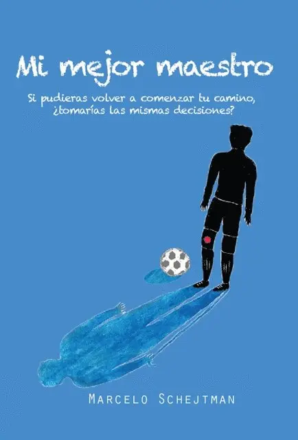 Marcelo Schejtman - Mi mejor maestro, E-bok. Tillgänglighet: Lägg i varukorg