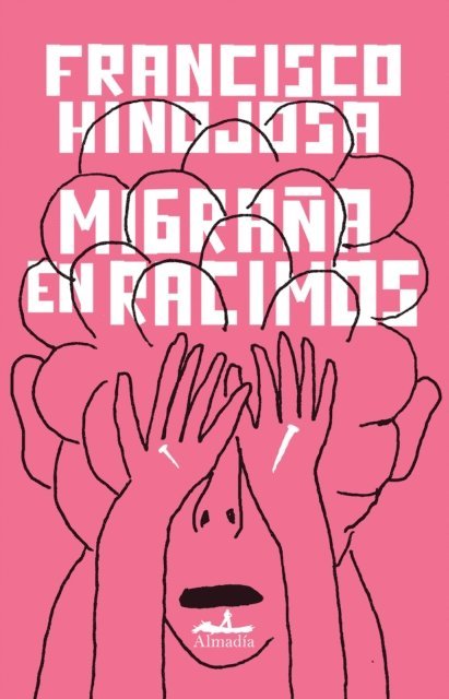 Francisco Hinojosa - Migraña en racimos, E-bok