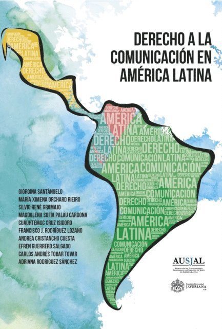 Adriana Rodriguez Sanchez, Carlos Andres Tovar Tobar, Efren T Guerrero Salgado, Andrea Cristancho Cuesta, Francisco J Rodriguez Lozano, Cruz Isidoro Cuauhtemoc, Maria Magdalena Sofia Palau Cardona, Silvio Rene Gramajo Valdes, Maria Ximena Orchard Rieiro, Santangelo Giorgina - Derecho a la comunicacion en America Latina, E-bok. Tillgänglighet: Lägg i varukorg