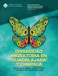 Diversidad migratoria en Guadalajara y Chapala: 