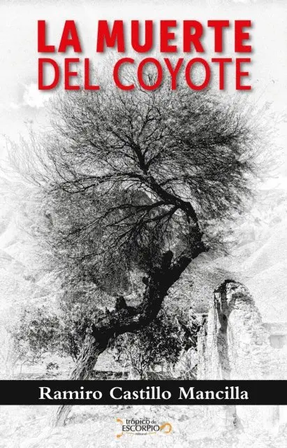 Ramiro Castillo Mancilla - La muerte del coyote, E-bok. Tillgänglighet: Lägg i varukorg