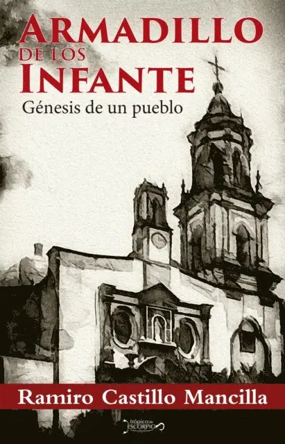 Ramiro Castillo Mancilla - Armadillo de los infante, E-bok. Tillgänglighet: Lägg i varukorg