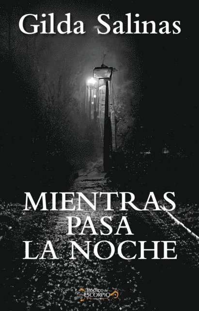 Gilda Salinas - Mientras pasa la noche, E-bok