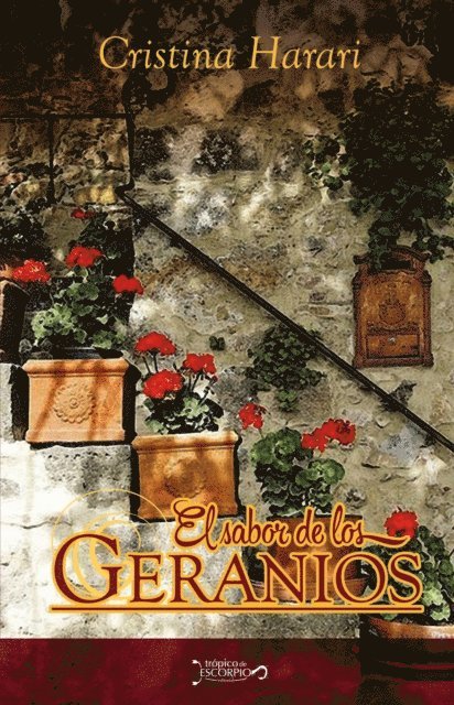 Cristina Harari - El sabor de los geranios, E-bok. Tillgänglighet: Lägg i varukorg
