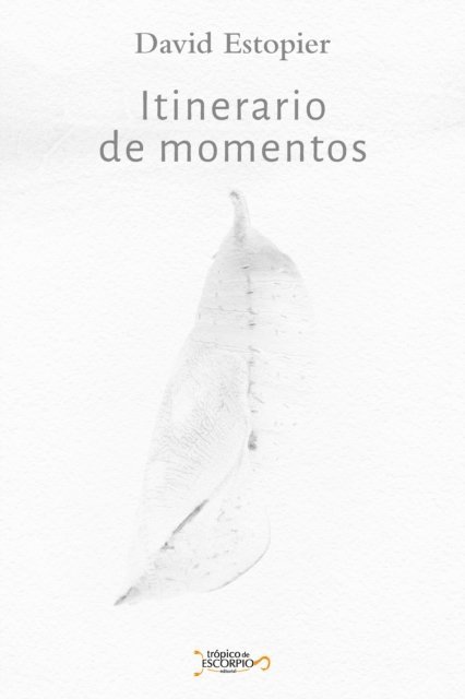 David Estopier - Itinerario de momentos, E-bok. Tillgänglighet: Lägg i varukorg