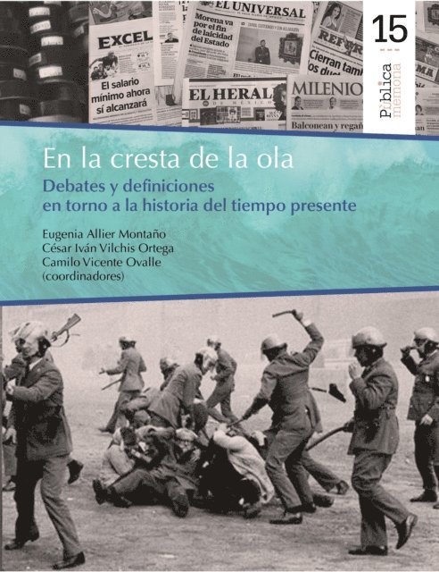 Camilo Vicente Ovalle, Cesar Ivan Vilchis Ortega, Eugenia Allier Montano - En la cresta de la ola, E-bok
