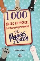 Aníbal Litvin - 1000 datos curiosos tiernos y sorprendentes sobre perros y gatos, Inbunden