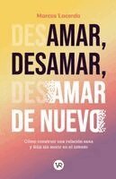 Amar, desamar, amar de nuevo