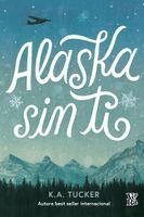 K a Tucker - Alaska sin ti, Häftad