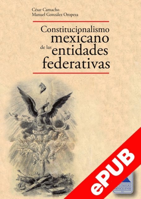Manuel Gonzalez Oropeza, Cesar Camacho - Constitucionalismo mexicano de las entidades federativas, E-bok