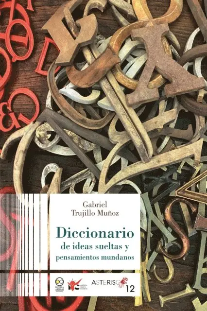 Gabriel Trujillo Munoz - Diccionario de ideas sueltas y pensamientos mundanos, E-bok. Tillgänglighet: Lägg i varukorg