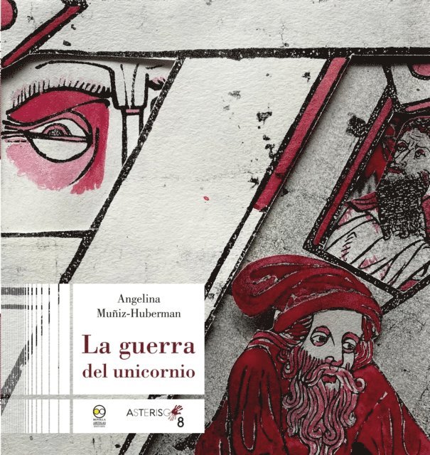 Angelina Muniz-Huberman - La guerra del unicornio, E-bok