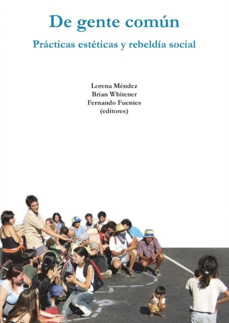 Fernando Fuentes, Brian Whitener, Lorena Mendez Barrios - De gente común, E-bok