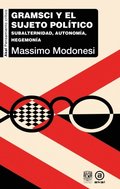 Gramsci y el sujeto polÿtico