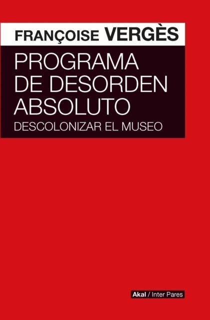 Francoise Verges - Programa de desorden absoluto, E-bok