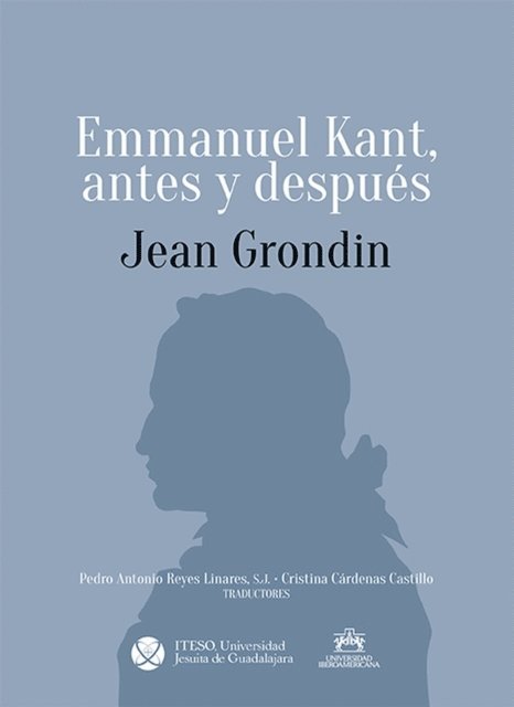 Jean Grondin - Emmanuel Kant, antes y después, E-bok