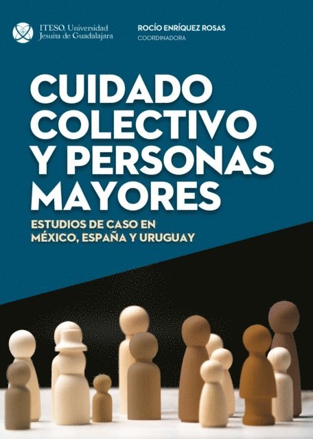 Daniela Mabel Gloss Nunez, Elba Karina Vazquez Garnica, Alejandro Mendo Gutierrez, Everardo Camacho Gutierrez, Aimee Viridiana Espinosa Martinez, Maria Martha Ramirez Garcia, Margarita Maldonado Saucedo, Rocio Enriquez Rosas - Cuidado colectivo y personas mayores, E-bok