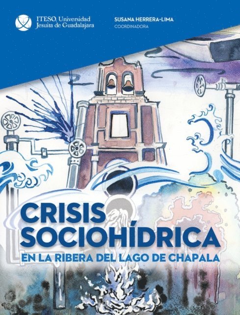 Susana Herrera-Lima - Crisis sociohídrica en la Ribera del Lago de Chapala, E-bok