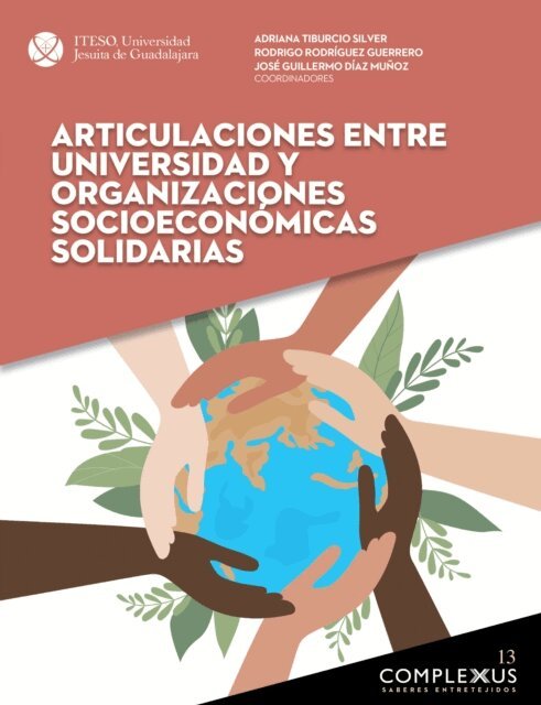 Jose Guillermo Diaz Munoz, Rodrigo Rodriguez Guerrero, Adriana Tiburcio Silver - Articulaciones entre universidad y organizaciones socioeconómicas solidarias, E-bok. Tillgänglighet: Lägg i varukorg