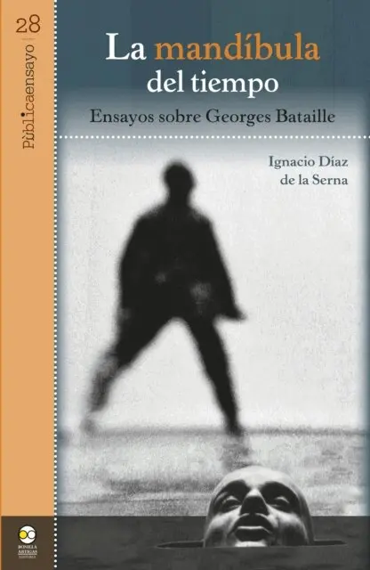 Ignacio Diaz de la Serna - La mandíbula del tiempo: ensayos sobre Georges Bataille, E-bok. Tillgänglighet: Lägg i varukorg