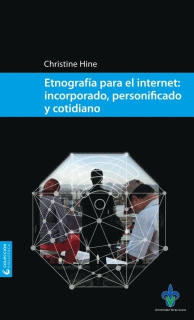 Christine Hine - Etnografía para el internet, E-bok