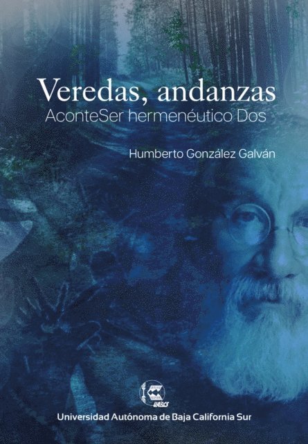 Humberto Gonzalez Galvan - Veredas, andanzas, E-bok