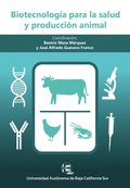 Biotecnologÿa para la salud y producción animal