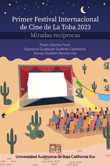 Brenda Elizabeth Ramirez Diaz, Esperanza Guadalupe Gutierrez Castellanos, Ruben Olachea Perez - Primer festival internacional de cine de La Toba 2023, E-bok