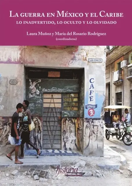 Maria del Rosario Rodriguez, Laura Munoz - La guerra en México y el Caribe, E-bok. Tillgänglighet: Lägg i varukorg