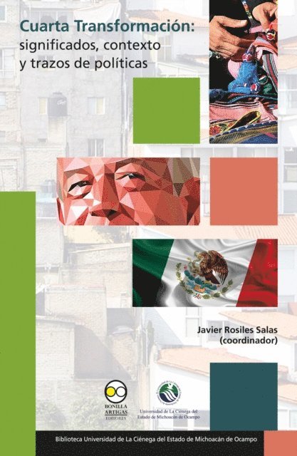 Javier Rosiles Salas - Cuarta Transformación: significados, contexto y trazos de políticas, E-bok